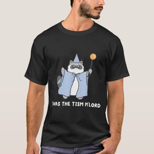 Autism Awareness Twas The Tism M Lord Funny Meme R Tシャツ (正面)