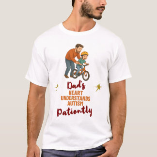Autism Dad Heart Understands Patiently Gift Tシャツ