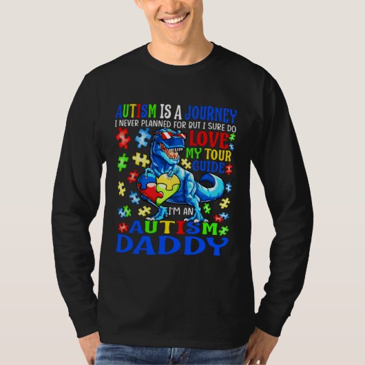 Autism Daddy Journey Quote Autism Awareness Dinosa Tシャツ (正面)