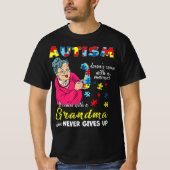 Autism Doesn't Come With A Manual Grandma Who Neve Tシャツ (正面)