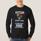 Autism Doesnt Come With A Manual Tシャツ (正面)