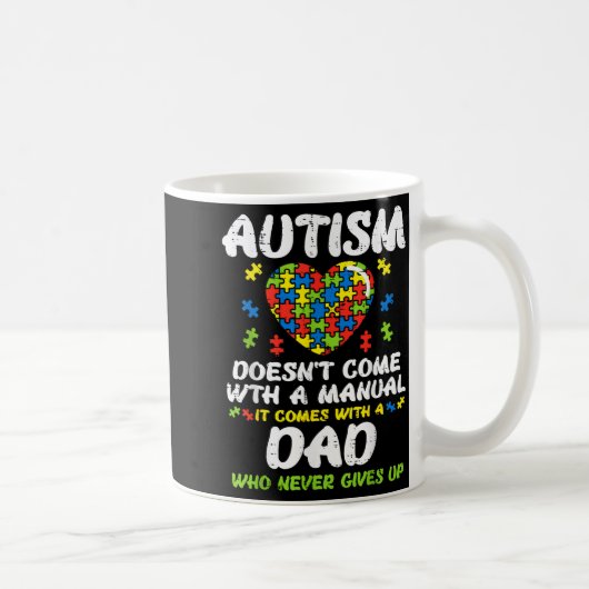 Autism Doesnt Come With Manual Dad Puzzle Awarenes コーヒーマグカップ (右)