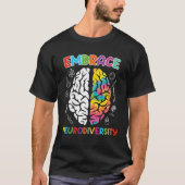 Autism Embrace Neurodiversity Autistics Awareness Tシャツ (正面)