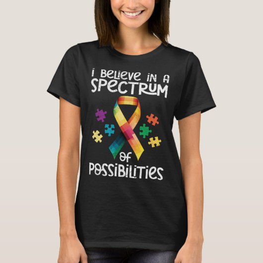 Autism I believe in a spectrum of possibilities Au Tシャツ (正面)