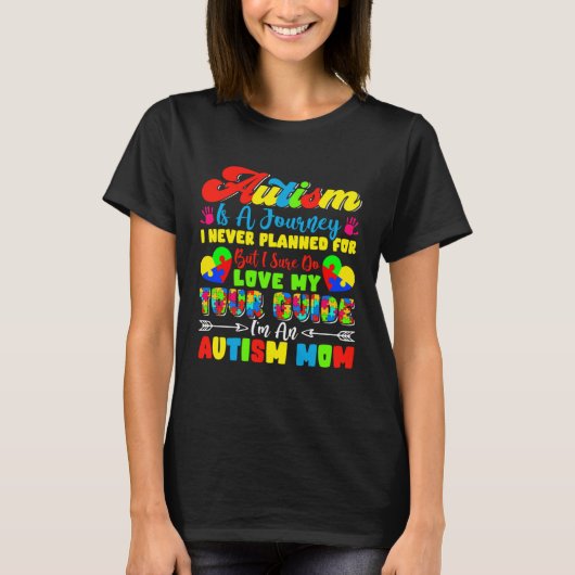 Autism Is A Journey I Never Planned Love My Tour G Tシャツ (正面)