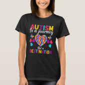 Autism is a journey not a destination  Autism Awar Tシャツ (正面)