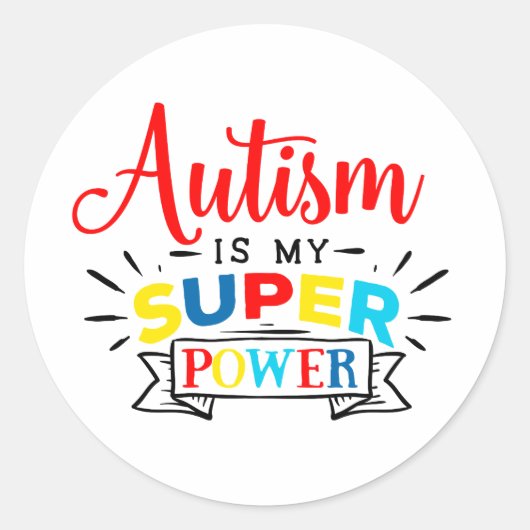 Autism is my Super Power (color) Round Sticker ラウンドシール (正面)