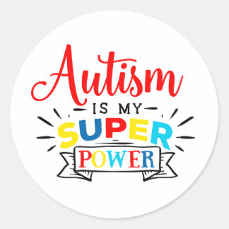 Autism is my Super Power (color) Round Sticker ラウンドシール