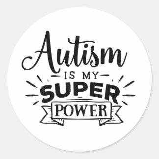 Autism is my Super Power Round Sticker ラウンドシール