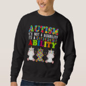 Autism Is Not a Disability It s a Different Abilit スウェットシャツ (正面)
