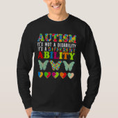 Autism Is Not a Disability It s a Different Abilit Tシャツ (正面)