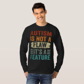 Autism Is Not A Flaw It s A Feature Awareness Day Tシャツ (正面フル)