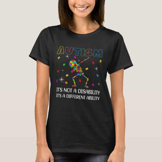 Autism it s a different ability  Dabbing skeleton  Tシャツ (正面)