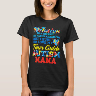 Autism Journey Never Planned Tour Guide Nana Grand Tシャツ