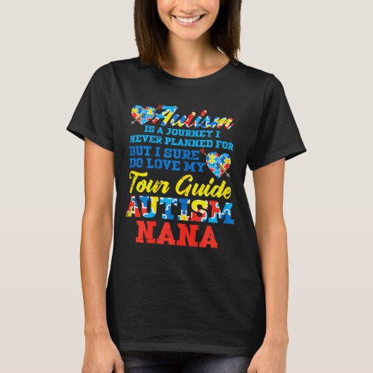 Autism Journey Never Planned Tour Guide Nana Grand Tシャツ (正面)