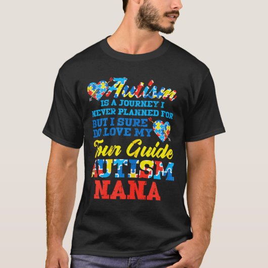 Autism Journey Never Planned Tour Guide Nana Grand Tシャツ (正面)