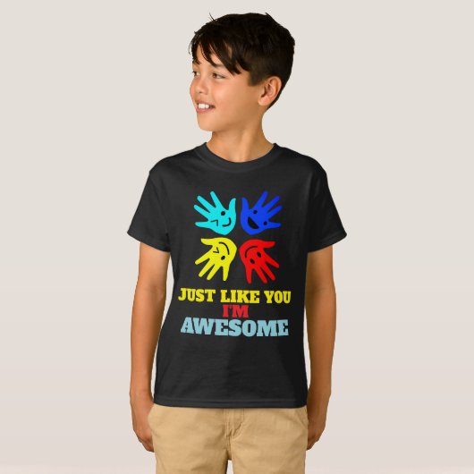 Autism "Just Like You-I'm Awesome" Tシャツ (正面フル)