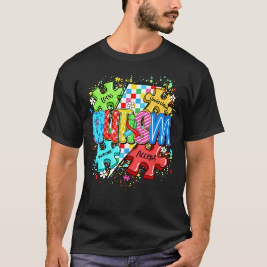Autism Love Understand Accept Advocate Awareness Tシャツ (正面)