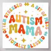 Autism Mama Often Stressed A Bit Of Mess Totally B ポスター (正面)