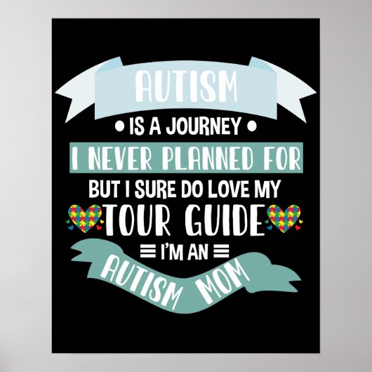 Autism Mom Autism Is A Journey I Never Planned For ポスター (正面)
