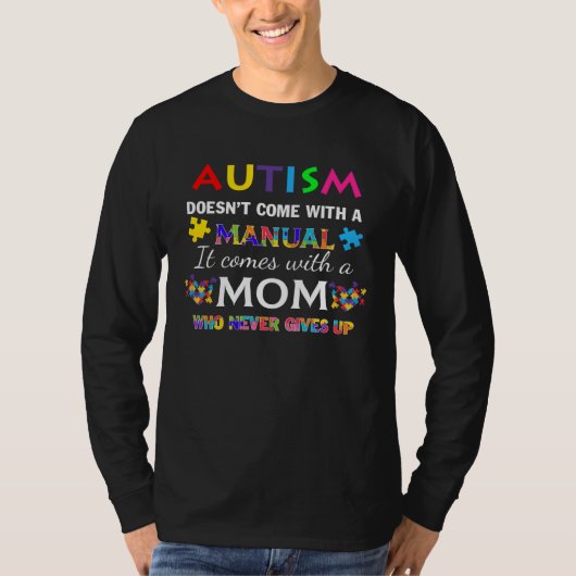 Autism Mom Never Gives Up Love Autistic Kids Puzzl Tシャツ (正面)