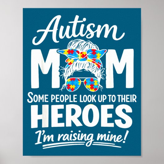 Autism mom raising hero puzzle awareness pride ポスター (正面)