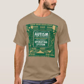 Autism Not Error Different Operating System Autist Tシャツ (正面)