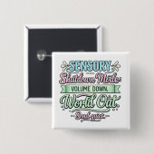 Autism Sensory Shutdown | Neurodivergent  缶バッジ (正面&裏面)