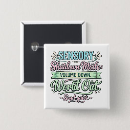 Autism Sensory Shutdown | Neurodivergent  缶バッジ