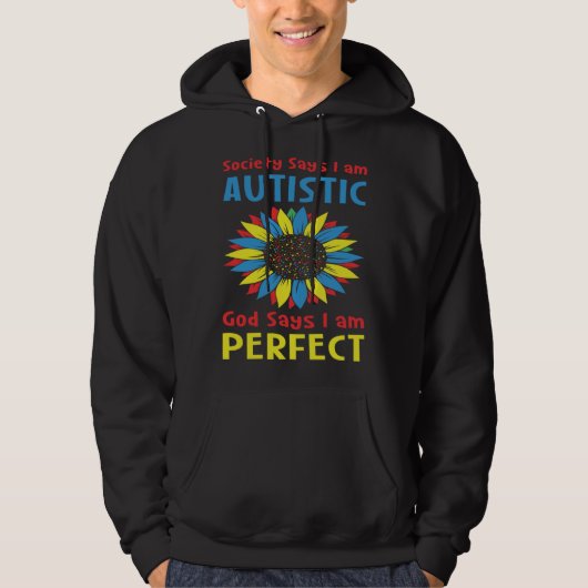 Autism Society Says I am AUTISTIC God Says I am PE パーカ (正面)