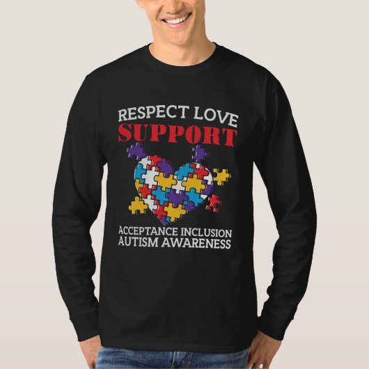 Autism Women Men Respect Love Support Autism Awar Tシャツ (正面)