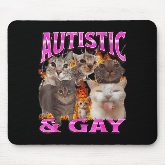 Autistic And Gay Funny Cat Meme Bootleg Graphic  マウスパッド (正面)