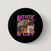 Autistic And Gay Funny Cat Meme Bootleg Graphic  缶バッジ (正面)
