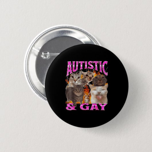 Autistic And Gay Funny Cat Meme Bootleg Graphic  缶バッジ (正面&裏面)