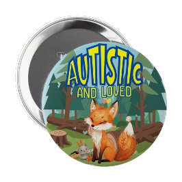 Autistic and Loved Autistic Pin badge 缶バッジ