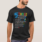 Autistic Daughter Autism Awareness Support Mom Dad Tシャツ (正面)