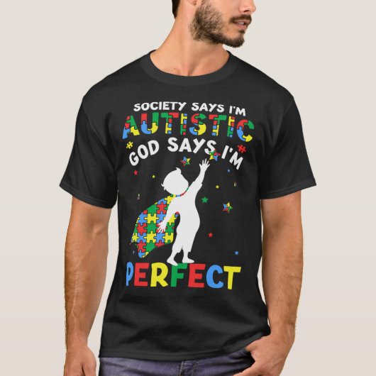 Autistic God Says I m Perfect Puzzle Autism Awaren Tシャツ (正面)