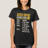 Autistic Support Hourly Rate   Autism Awareness Tシャツ (正面)
