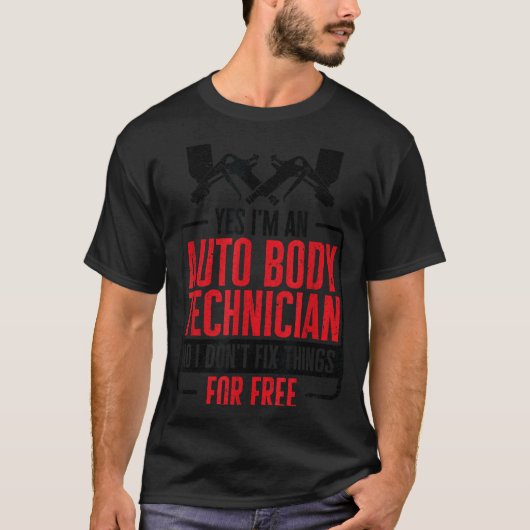 Auto Body Technician Vehicle Repair Car Maintenanc Tシャツ (正面)
