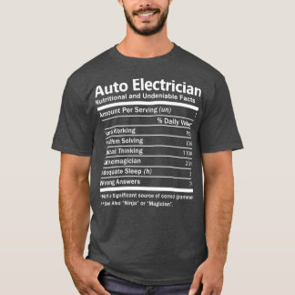 Auto Electrician Nutrition Factors Job Gift Item  Tシャツ