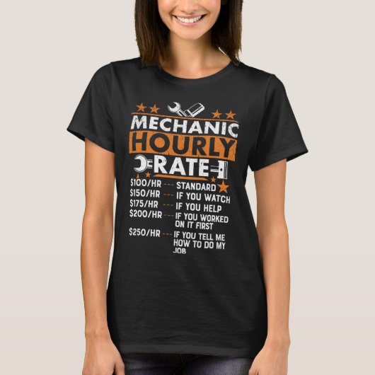 Auto Mechanic Hourly Rate Mechanic Tシャツ (正面)