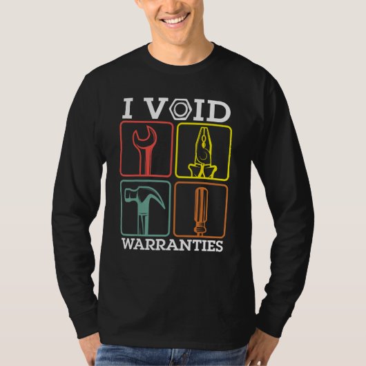Auto Repairman Carpenter Electrician I Void Warran Tシャツ (正面)