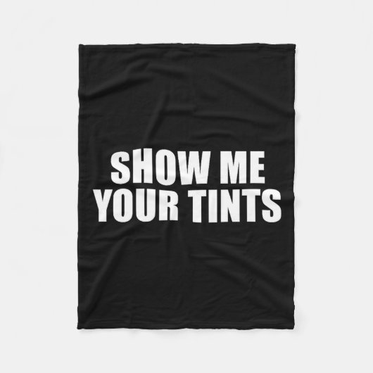 Auto Tinter Window Show Me Your Tints Funny  フリースブランケット (正面)