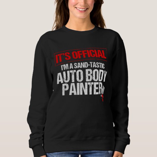 Automotive Car Painter Quote for Car Detailer スウェットシャツ (正面)