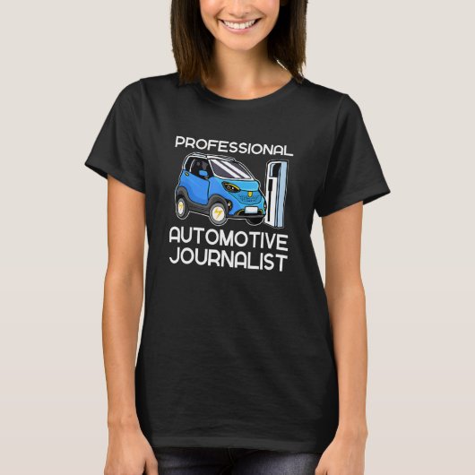 Automotive Journalist Electric Cars Vehicle Zero E Tシャツ (正面)