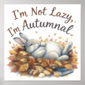 Autumn Bunny in Leaves with Funny Lazy Quote ポスター (正面)