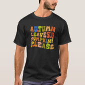 AUTUMN LEAVES & PUMPKINS PLEASE  Fall Season Graph Tシャツ (正面)