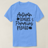 Autumn Leaves Pumpkins Please Fall Vibes Autumn Th Tシャツ (デザイン正面)