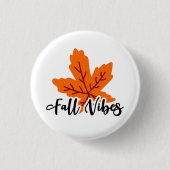 Autumn Print "Fall Vibes" And Maple Leaf 缶バッジ (正面)