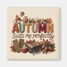 Autumn Suits Me Perfectly-ヤーンアート マグネット